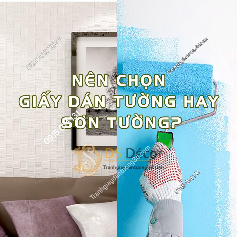 nên-chọn-Giấy-Dán-Tường-hay-Sơn-Tường
